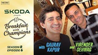 S8E6 | Virender Sehwag | Breakfast with Champions ft Gaurav Kapur | @skodaindia     ​