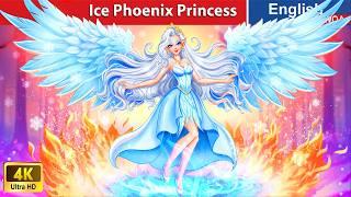 Ice Phoenix Princess  Bedtime Stories Fairy Tales in English @WOAFairyTalesEnglish