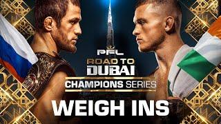 PFL Road to Dubai - Champions Series - Ceremonial Weigh-Ins