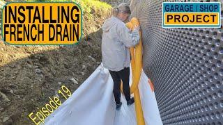 Installing French Drain  | Garage / Shop Project Ep19