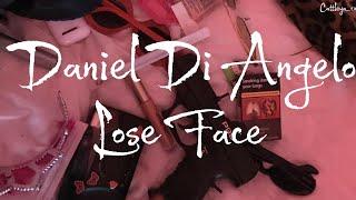 Daniel Di Angelo - Lose Face (Tradução)