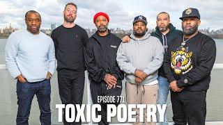 The Joe Budden Podcast Episode 771 | Toxic Poetry