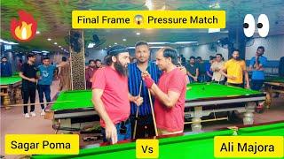 M Ali Majora Vs Sagar Poma | Snooker Final Frame  | Semi Final Match Pressure | 50,000 + 25,000#5k