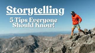 Improve Your Storytelling - 5 Quick Tips