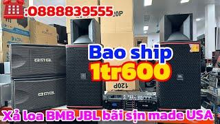 Xả thanh lý loa bmb loa JBL bãi made usa .zin nguyên bản : LH 0888839555