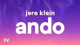 JERE KLEIN - ANDO (Letra/Lyrics)