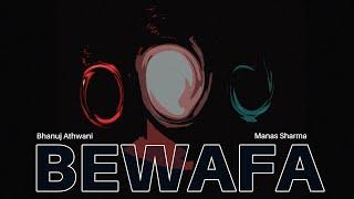 Bewafa (feat. Manas Sharma) (Music Video)