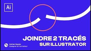 Joindre 2 tracés sur Illustrator facilement