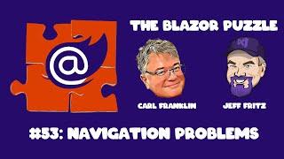 The Blazor Puzzle : Puzzle 53 - Navigation Problems