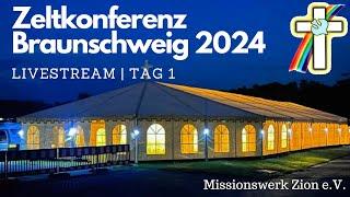 Zeltkonferenz Braunschweig | Samstag 25.05.2024 | Tag 1 | Lobpreis & Anbetung