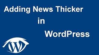 How to add a News Ticker in WordPress (2017 tutorial)