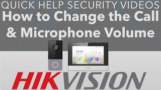 Hikvision IP Intercom How to Change the Call & Microphone Volume DS-KH6320-WTE1