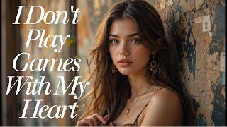 I Don't Play Games With My Heart (Lyrics)