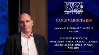 IN FULL: Yanis Varoufakis' Address to the National Press Club of Australia