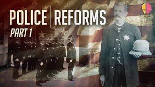 History of Police and Police Reform - Part I | Intrigued Mind