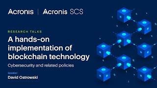 Research Talks: A hands-on Implementation of Blockchain Technology, David Ostrowski