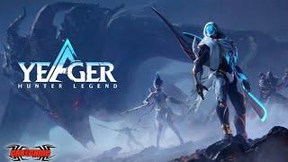 Yeager: Hunter Legend / Gameplay Android Ios (Officially Released)