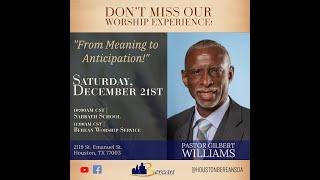 Houston Berean SDA Church | "From Meaning to Anticipation" | Pastor Gilbert Williams