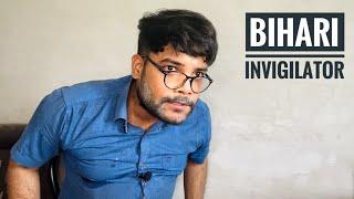 Bihari examiner |Invigilator kumar 