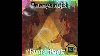 Young Magic - Peenya Ngith ( New Hit )