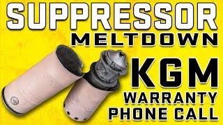 Suppressor Meltdown Aftermath - KGM Warranty Call...How Did KGM Respond?