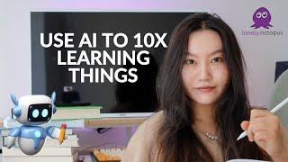  Lunch & Learn: How to use AI to 10x Learning Things