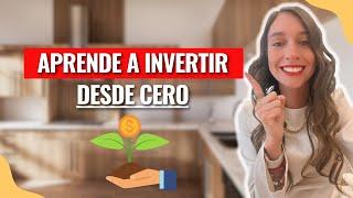 Como aprender a invertir desde cero. Guía para crear tus primeras inversiones
