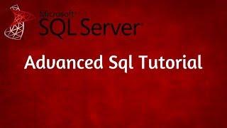 Advanced Sql Tutorial (001 Welcome to the course)