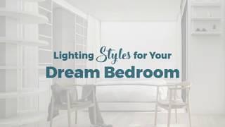 Lighting Styles For Your Dream Bedroom | Bedroom Lighting Fixtures