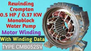 Rewinding Crompton 0.5HP/0.37kw_24 Slots, 2880 RPM Monoblock Water pump Motor winding