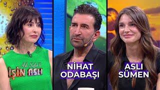 Aslı Şafak'la İşin Aslı - Nihat Odabaşı & Aslı Sümen | 20 Mart 2024