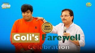 Goli's Farewell Celebration - Kush Shah | Taarak Mehta Ka Ooltah Chashmah | तारक मेहता