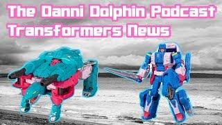 The Danni Dolphin Podcast Clips Transformers News Piranacon, Spark Armor Cheeter + more.