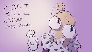 Saying A Few Things as Kinger (TADC animatic)