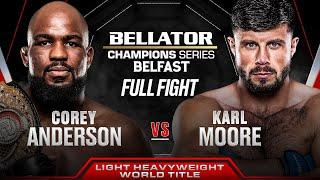 Corey Anderson vs Karl Moore (Light Heavyweight World Title Bout) | Bellator Belfast