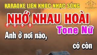 Karaoke Liên Khúc Nhạc Trữ Tình Tone Nữ Dễ Hát | Lk Nhạc Nhạc Vàng Bolero Chọn Lọc - Nhớ Nhau Hoài