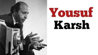 Yousuf karsh: The Most Famous Potrait Photographer in History