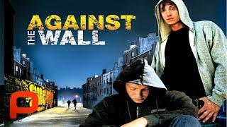 Against the Wall (Free Full Movie) Drama