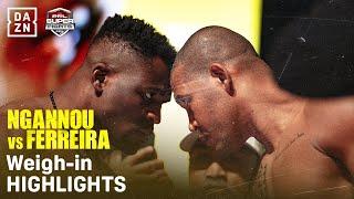 Weigh-In Highlights | Francis Ngannou vs. Renan Ferreira