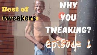 Best of tweakers: Episode 1