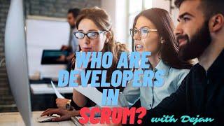 Who are developers in Scrum with Dejan Majkic?