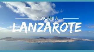 7 GIORNI A LANZAROTE - Itinerario di una settimana sull'isola di Lanzarote