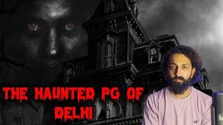 The Haunted PG of Delhi | By Gods And Ghostss | Koushal Kamra (Horror Story)