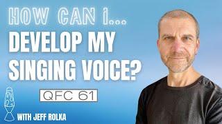 How Should I Develop My Singing Voice - Questions from Comments 61