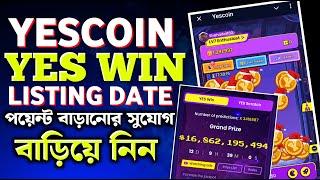 YESCOIN Listing Date | Yescoin YES WIN New Update | Yescoin YES Scratch