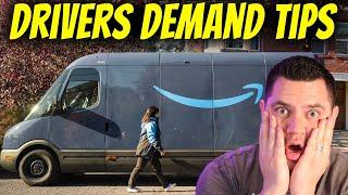 Amazon Drivers Now DEMANDING Tips