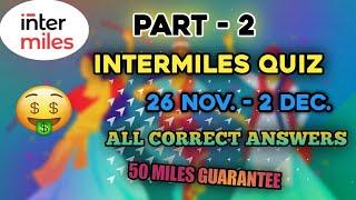 INTERMILES QUIZ ANSWERS TODAY (PART 2) | LINGO BINGO QUIZ | 26NOV. - 2DEC. | ALL CORRECT ANSWERS