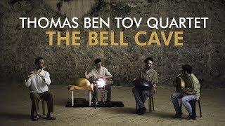 Thomas Ben Tov Quartet - Full Session - Live At The Bell Cave (Pantam, Bansuri, Oud, Percussion)