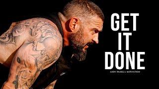 GET IT DONE - Powerful Motivational Speech Video (Andy Frisella Motivation)