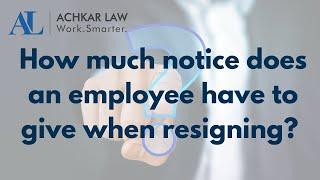 How Much Notice Does an Employee Have to Give When Resigning (in Ontario)?